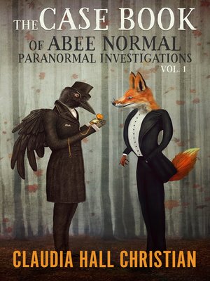 cover image of The Case Book of Abee Normal, Paranormal Investigations, V1